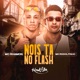Nois Tá No Flash Single