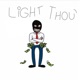 Light Thou feat causifye Wockkstvrs Nation Single