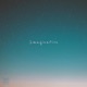 Imagination Single