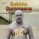 Dukkha Dummaana From Laughing Buddha Single