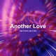 Another Love Techno Single