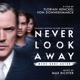 Never Look Away Original Motion Picture Soundtrack