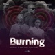 Burning feat Kea Zawadi Single