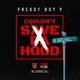 Couldn t Save Da Hood Single