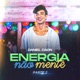 Energia Não Mente Pt 2 EP