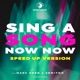 Sing a Song Now Now Speed Up Version feat Marc Korn Semitoo Single