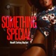 Something Special feat Curtisay Blaq Gurl Single