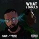 What I should feat Kamikaze Norjul Single