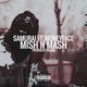 Mish N Mash feat Money Face Single