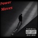 Power Moves Single