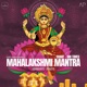 Mahalakshmi Mantra Chant 108 Times