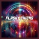 Flashy chicks Single