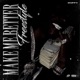 Make Me Better Freestyle Single