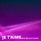 Je T aime Rock My Love Version feat Seeya Single