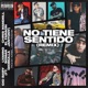No Tiene Sentido Remix Single feat SOMAR El Faraon GioBulla Jantony Single