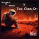 Time Goes On feat Versa Single