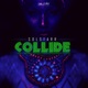 Collide Single