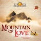 Mountain Of Love The Art Of Living
