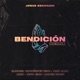 Bendición Remix feat GabrielRodriguezEMC Abdi Omy Alka Ander Bock Niko Eme Single