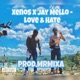 Love Hate feat Jay Mello Explicit Version Single