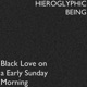Black Love on a Early Sunday Morning Single