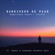 Bandishon Ke Paar feat Semmi Saurabh Hendrix Negi Single