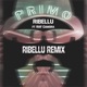 Primo Ribellu Remix feat RAF Camora Single