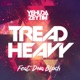 Tread Heavy feat Dina Bloch Single