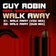 Walk Away feat Shaun Antony Single