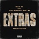 Extras feat Seddy Hendrinx Money Mu Single