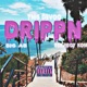 Drippn Single