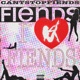 I Love Fiends