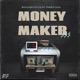 Money Maker feat Tekko Dan Single