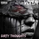 Dirty Thoughts feat Vixen
