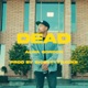DEAD Single