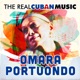 The Real Cuban Music Remasterizado