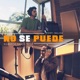No Se Puede Single