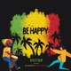 Be Happy feat Dj Magnum Daddy Showkey Single