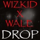 Drop feat Wale Single