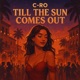 Till the Sun Comes Out Single