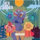 Her Garden