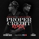 Proper Credit feat Guru Lahori Remix Single