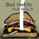 Bad Habits feat Billy B Single