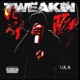 Tweakin Single