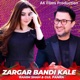 Zargar Bandi Kale Single
