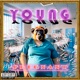 Young Pregnant feat Yung Fly Retro Goonin Young Craker Ca hMoneyHoney Jeremy Choder Young Vaffankulo Black Dude Single
