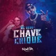 Chave Chique Single