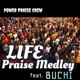 Life Praise Medely feat Buchi EP