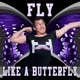 Fly Like a Butterfly Single