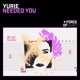 Needed You Single